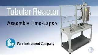 Parr Tubular Reactor Assembly Time-lapse
