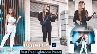 2021 Best Free Premium Lightroom Presets - Pop-up Photo Filter in Lightroom Mobile | Arun Pictures