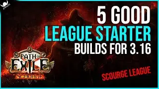 Path Of Exile 3.16 Starter Builds 🔥 5 Good PoE Scourge Starter Builds (2021)