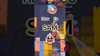 How To SAM #brawlstars #sam #tutorial #guide #tips #tricks