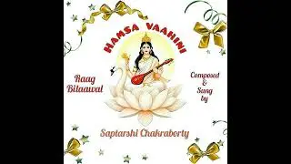 HAMSAVAHINI | Saraswati Vandana | Invocation to Goddess of Wisdom & Music