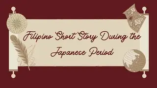 Filipino Short Story During the Japanese Period   |   Philippines Literature in English (1941-1945)