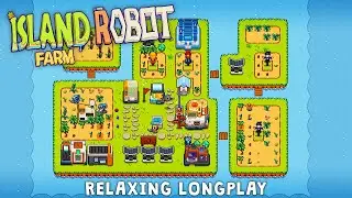 Fall Asleep While I Play Island Robot Farm 🍃 Slowly Growing