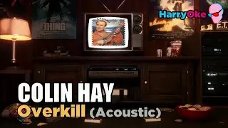 Colin Hay - Overkill (Karaoke with Lyrics)