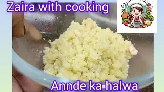 Ande Ka Halwa | 15 Minute Me Tasty Egg Halwa | Zaira With Cooking
