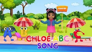 Chloe ABC Song | Kids ABC Learning Video | Alphabet Learning #abcsong