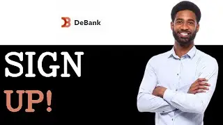 Why Use Debank Sign Up (2025)