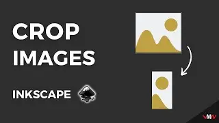 How to crop any image in Inkscape | Inkscape Short Tutorials