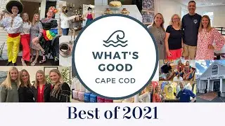 What's Good Cape Cod: Best of 2021