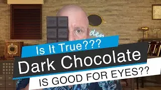 Discover the Incredible Benefits of Dark Chocolate - Will it Change Your Vision?