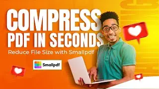 How to Compress PDF Files for FREE with Smallpdf – Quick & Easy Tutorial