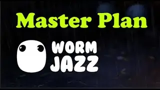 Master Plan / Worm Jazz