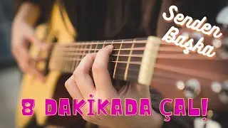 demo 2 -Senden Başka- 8 dakikada çal