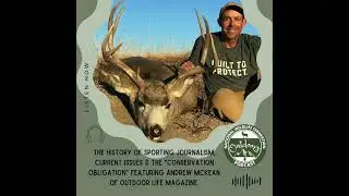 Podcast short! Featuring Andrew McKean of Outdoor Life magazine.