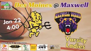 Des Moines @ Maxwell - Varsity Ladies - Jan 22, 2026