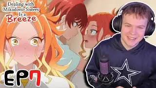 NIKO IS BEST GIRL || Dealing With Mikadono Sisters Is A Breeze Episode 7 Reaction!!