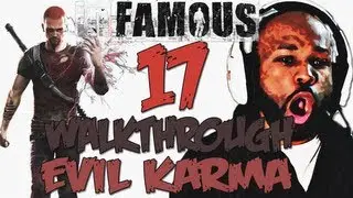 Infamous: Black Guy: прохождение, часть 17 &mdash; Злая карма (PS3 Infamous) (Игровой процесс Infamous)