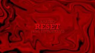 Bartko &ndash; Reset /// prod. Dutchrevz