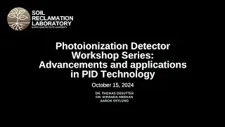 PID Workshop Series - Session 1: Advancements in Photoionization Detector (PID) Technology