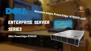 CUMA 4 JUTAAN?! Kenalan Sama DELL R730XD Yuk! ✨