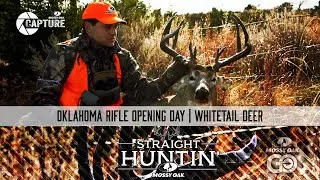 Oklahoma Rifle Buck | Straight Huntin'