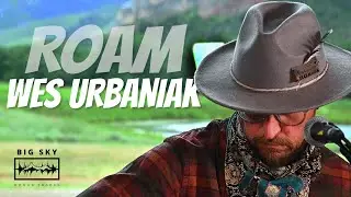 Roam  - Wes Urbaniak - Big Sky Bonus Tracks