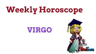 Virgo - Weekly horoscope October 10 to 16, 2016