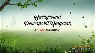 Cara Membuat Background Powerpoint Keren dan Bergerak