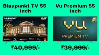 Blaupunkt TV 55 Inch Vs Vu Premium 55 Inch