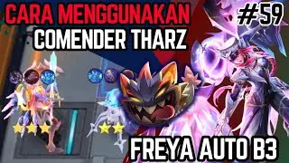 CARA MENGGUNAKAN COMMANDER  THARS (part 59) || FREYA B3 MAGIC CHESS GO GO