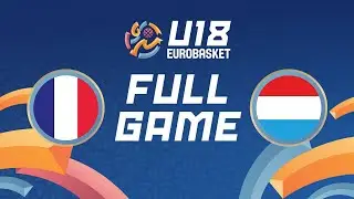 Group Phase | France v Luxembourg | Full Basketball Game | FIBA U18 Women's EuroBasket 2024