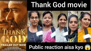 thank God movie public reaction aisa kyo 😱? thank God movie public review...