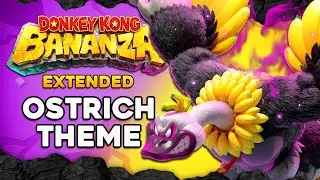 Donkey Kong Bananza OST - Ostrich Bananza Theme Song [Extended Soundtrack]