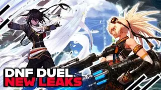 DNF Duel New leaks We know the whole roster now