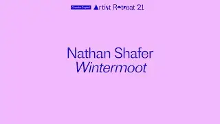 Nathan Shafer Presents at the 2021 Creative Capital Artist Retreat
