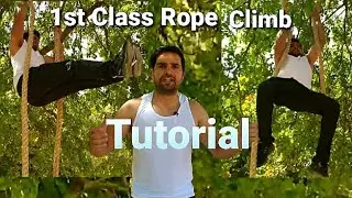 First Class Rope climbing  की सही Technique