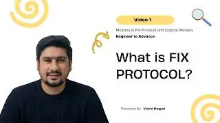 The Hidden Language Behind Every Trade | FIX Protocol Explained