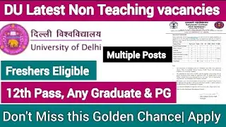 DU- Satyavati College Non Teaching Staff Vacancy 2025 | 12th/Grad/PG Freshers| Permanent Posts
