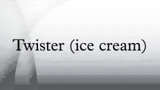 Twister (ice cream)