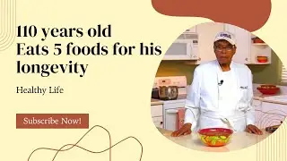 110 years old LaPallo eats 5 foods for his Longevity!