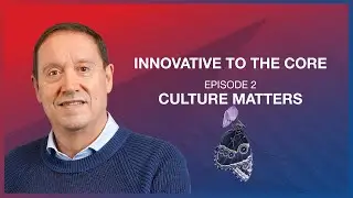 Innovative to the Core: Culture Matters