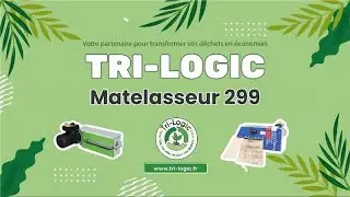 Pr&eacute;sentation Matelasseur 299 NET Tri logic