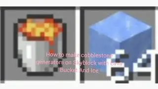 How to Make a Cobblestone Generators on Skyblock With Ice And Lava Bucket - Minecraft Tutorial