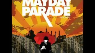 When I Get Home, You're So Dead - Mayday Parade