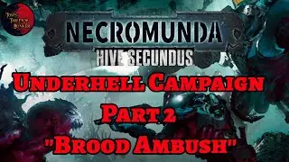 Ван Саар против Мальстрейна &laquo;Brood Ambush&raquo; Кампания Улья Секундус Игра 2 Некромунда