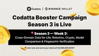 Binance Web 3 Wallet Codatta Booster Campaign Season 3 Week 3 | Earn Share of $50 Million $XNY Token