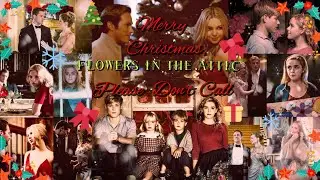 Flowers In The Attic - Merry Christmas, Please Don't Call 🎄🎁🎀❄️⛄