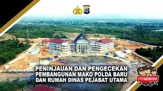 KAPOLDA KALSEL BRIGJEN POL ANDI RIAN CEK & TINJAU PROGRES PEMBANGUNAN MAKO & RUMDIN PJU POLDA KALSEL