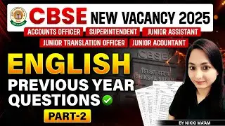 CBSE English Previous Year Questions | CBSE New Vacancy 2025 | Part-2 | By Nikki Ma&rsquo;am