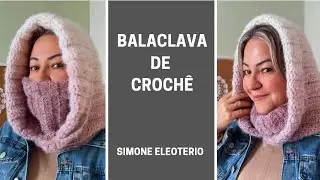 Balaclava de Crochê Simone Eleoterio 